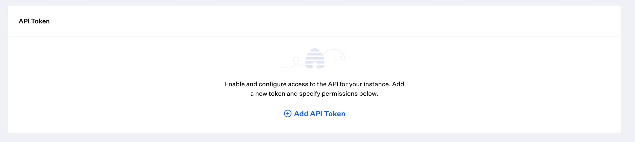 Navigate to Settings → Access → API Token and click Add API Token